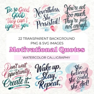 22 Motivational Quotes Clipart Bundle | SVG and PNG Transparent Files | Sublimation and Stickers