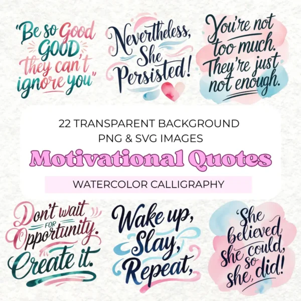 22 Motivational Quotes Clipart Bundle | SVG and PNG Transparent Files | Sublimation and Stickers